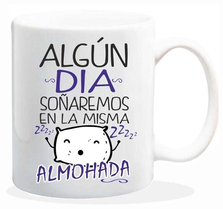 TAZA CERAMICA CON MENSAJE ALGUN DIA SOÑAREMOS