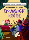 L'INVESTIGAT: EL MASTÍ TRUCA DUES VEGADES
