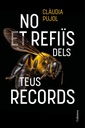 No et refiïs dels teus records