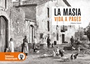 LA MASIA, VIDA A PAGÈS DESAPAREGUDA