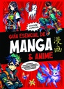 GUÍA ESENCIAL DE MANGA AND ANIME. EDICIÓN ESPECIAL , MANGA AND ANIME ESSENTIAL G