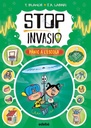 STOP INVASIÓ. PÀNIC A L'ESCOLA