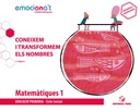 MATEMÀTIQUES 1R.PRIMARIA. CONEIXEM Y TRANSFORMEM ELS NOMBRES. EMOCIONA'T. CATALUNYA 2019