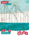 Ciències socials 5 EPO - Aguait. Terra i clima (DUNA)
