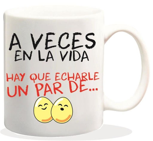 [HL-252] TAZA CERAMICA CON MENSAJE A VECES EN LA VIDA.....