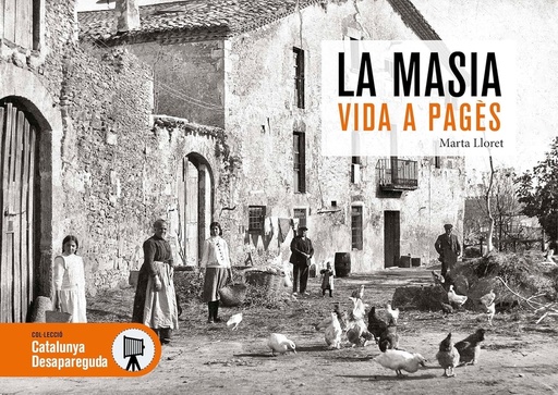 [9788419736758] LA MASIA, VIDA A PAGÈS DESAPAREGUDA