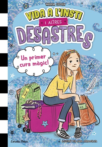 [9788413899800] Vida a l'insti i altres desastres 1. Un primer curs màgic!