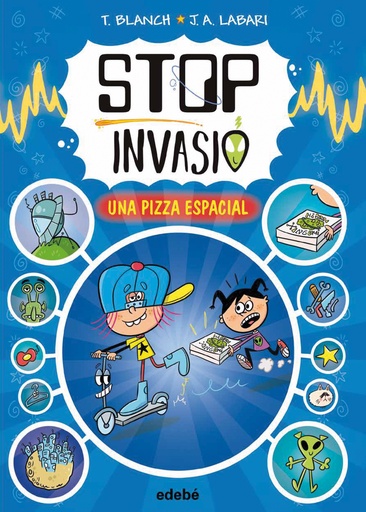 [9788468374048] STOP INVASIÓ. UNA PIZZA ESPACIAL