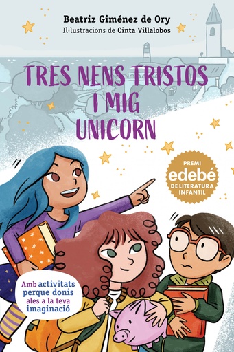 [9788468374314] TRES NENS TRISTOS I MIG UNICORN