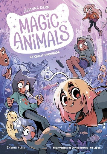 [9791387519254] Magic Animals 9. La Ciutat Prohibida