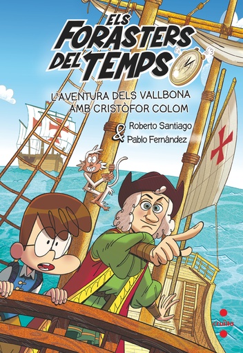 [9788466158183] Els Forasters del Temps 18 L'aventura dels Vallbona amb Cristòfor Colom