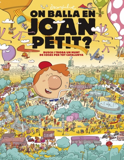 [9788448870232] On balla en Joan Petit? Busca i troba un munt de coses per tot Catalunya