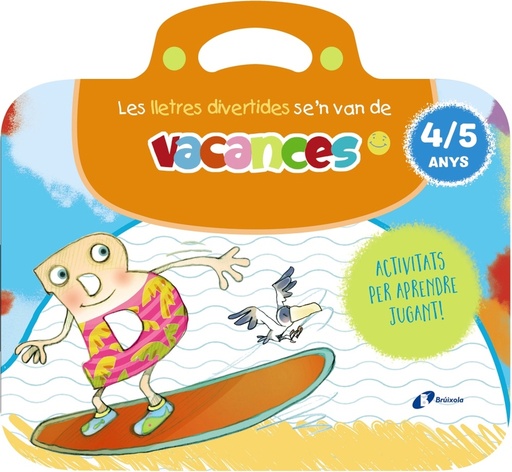 [9788413494005] Les lletres divertides se'n van de vacances. 4-5 anys