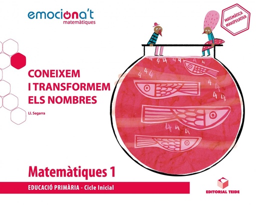 [9788430737802] MATEMÀTIQUES 1R.PRIMARIA. CONEIXEM Y TRANSFORMEM ELS NOMBRES. EMOCIONA'T. CATALUNYA 2019